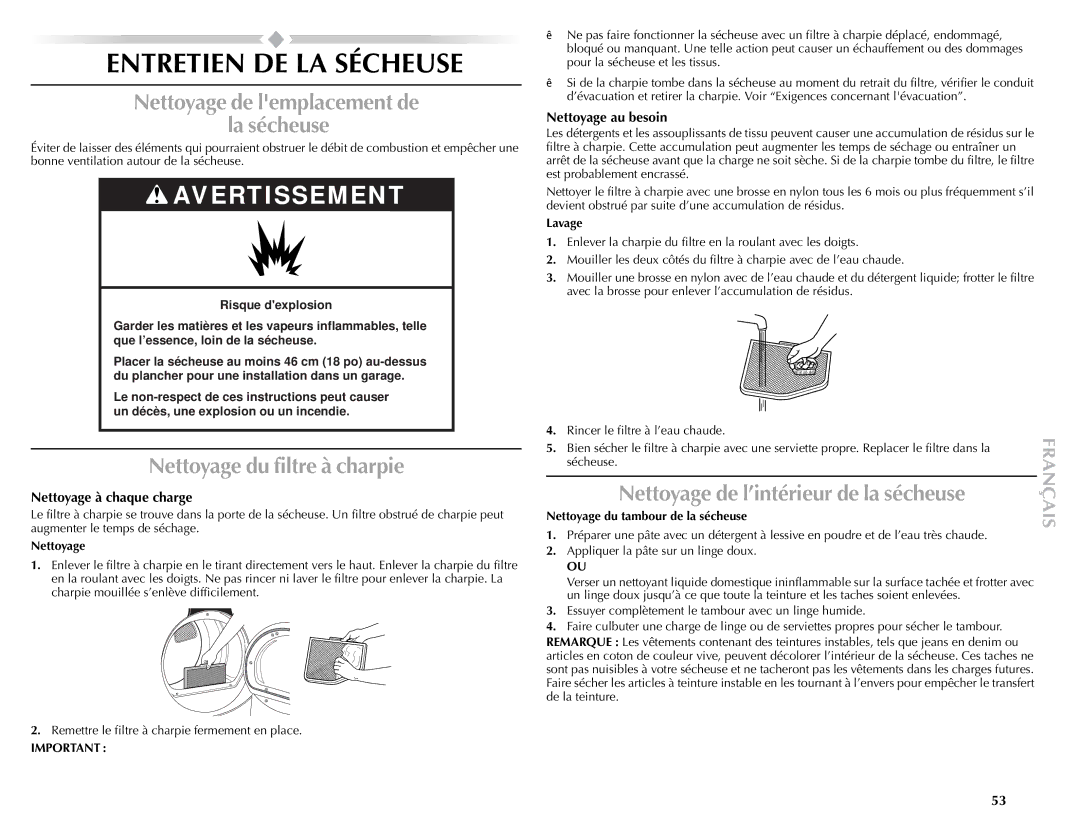 Maytag W10057352A manual Entretien DE LA Sécheuse, Nettoyage de lemplacement de La sécheuse, Nettoyage du filtre à charpie 