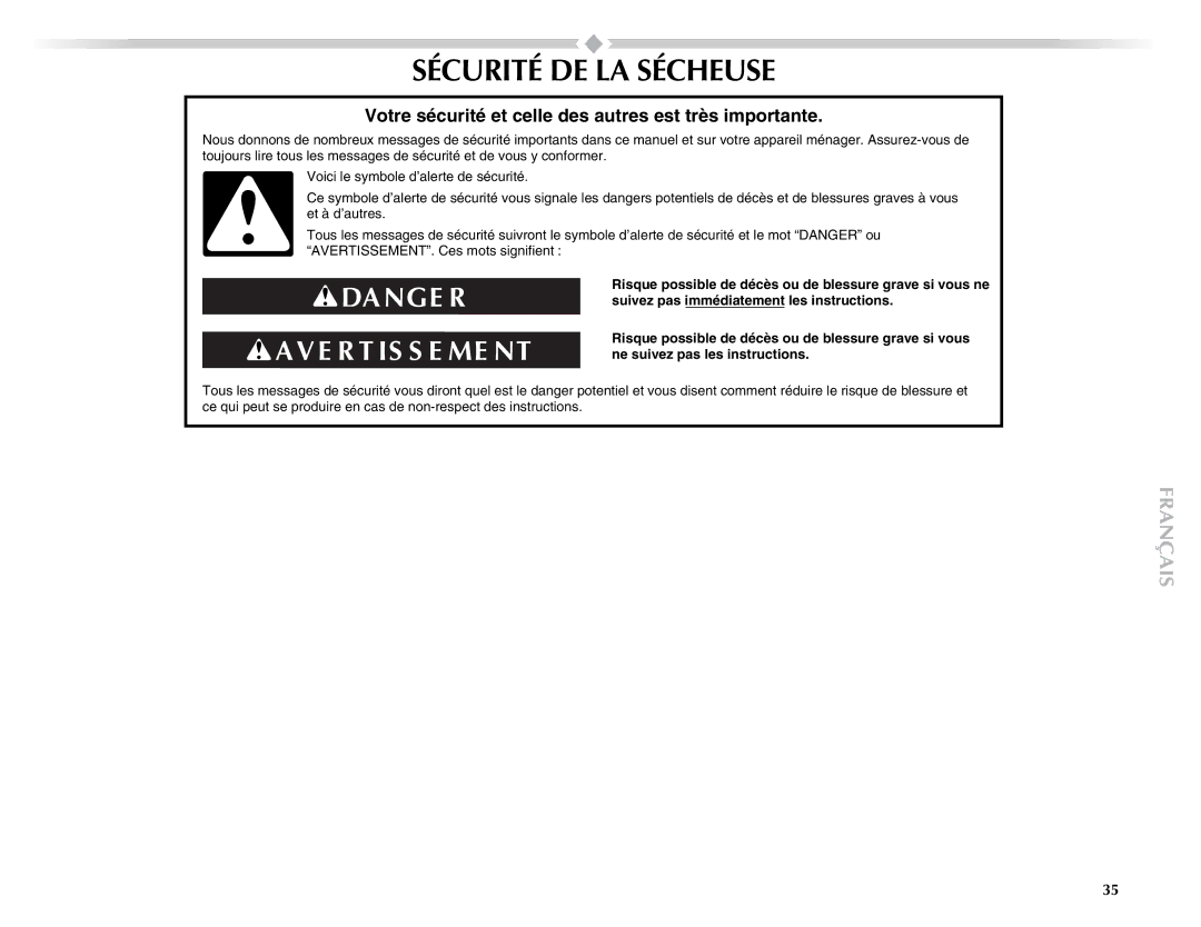 Maytag W10057353A manual Sécurité DE LA Sécheuse, Votre sécurité et celle des autres est très importante 