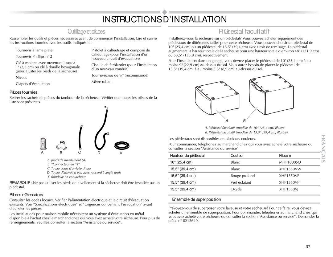 Maytag W10057353A manual Instructions Dinstallation, Piédestal facultatif, Pièces fournies, Pièces nécessaires 