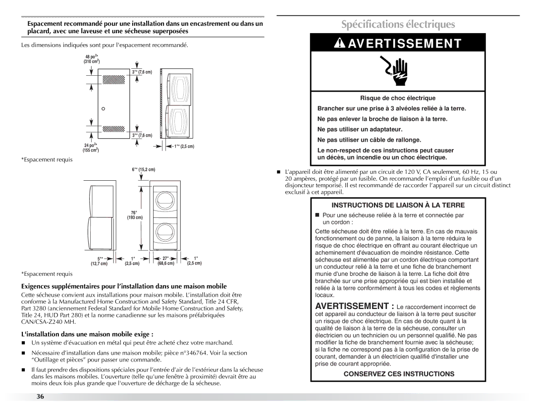 Maytag W10057354A manual Spécifications électriques, Linstallation dans une maison mobile exige 