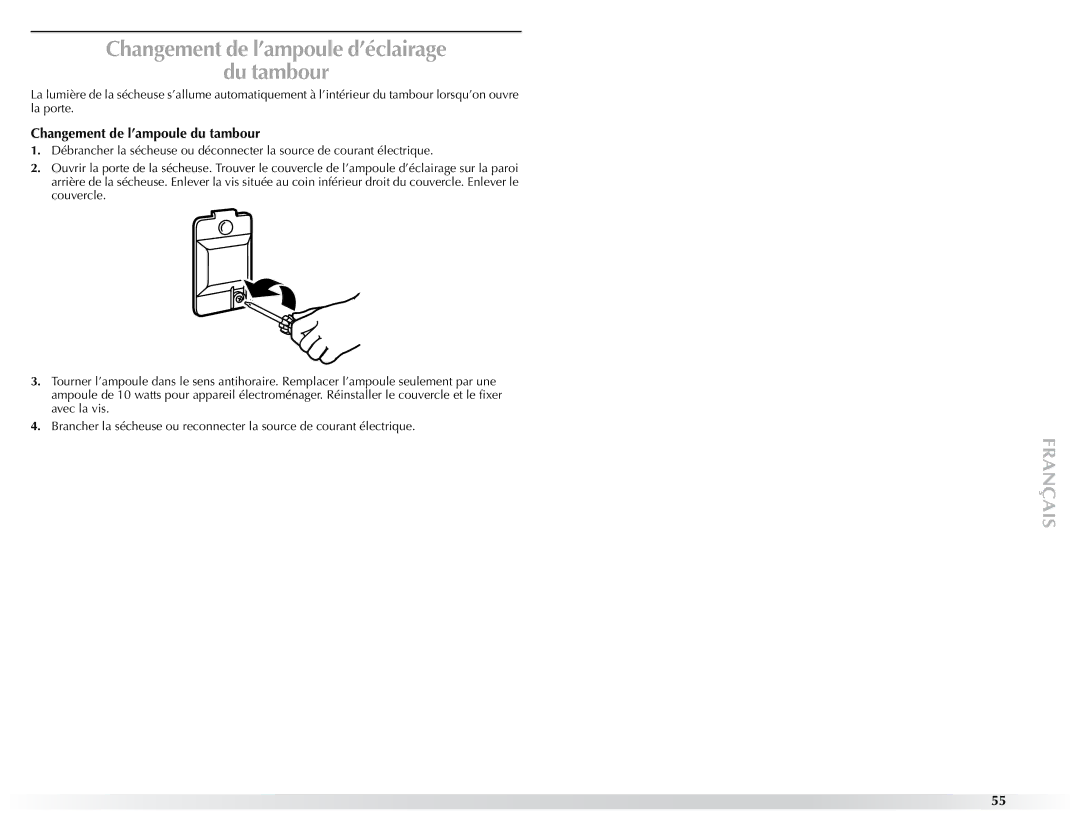 Maytag W10057354A manual Changement de l’ampoule d’éclairage Du tambour, Changement de l’ampoule du tambour 