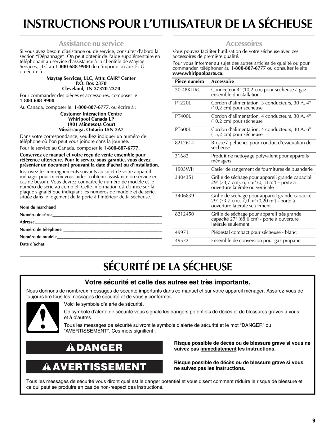 Maytag W10088780A warranty Sécurité DE LA Sécheuse, Assistance ou service, Accessoires, Pièce numéro Accessoire 