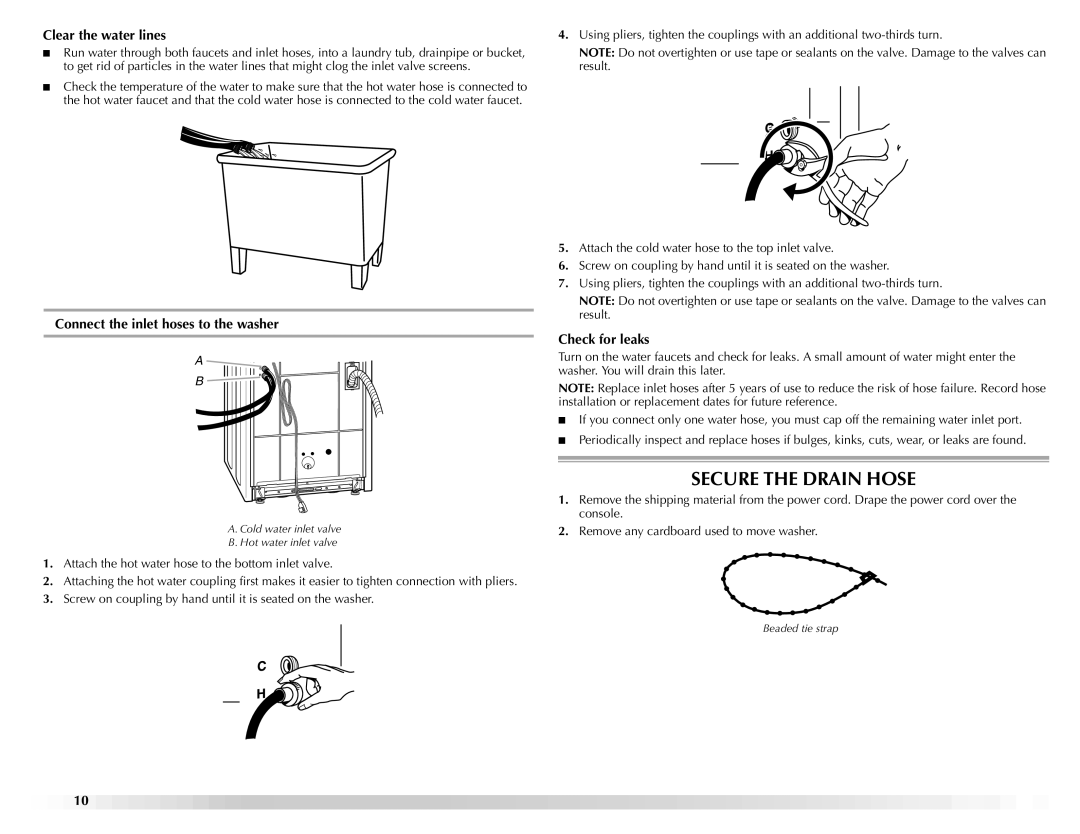 Maytag W10092682 Secure the Drain Hose, Clear the water lines, Connect the inlet hoses to the washer, Check for leaks 