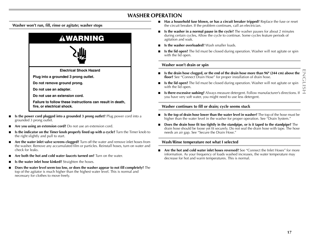 Maytag W10092682 manual Washer Operation, Washer won’t run, fill, rinse or agitate washer stops, Washer won’t drain or spin 