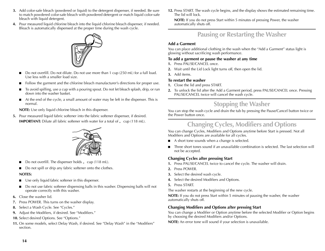 Maytag W10092684A manual Pausing or Restarting the Washer, Stopping the Washer, Changing Cycles, Modifiers and Options 