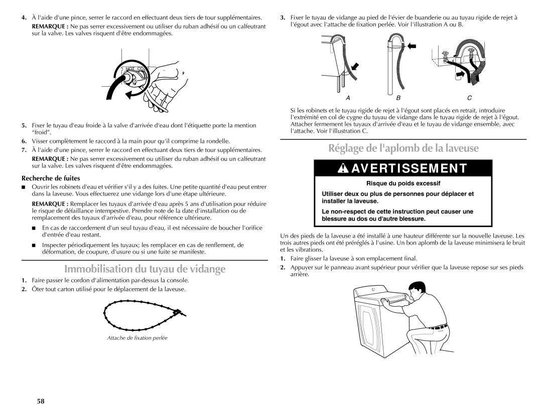 Maytag W10092684A manual Immobilisation du tuyau de vidange, Réglage de laplomb de la laveuse, Recherche de fuites 