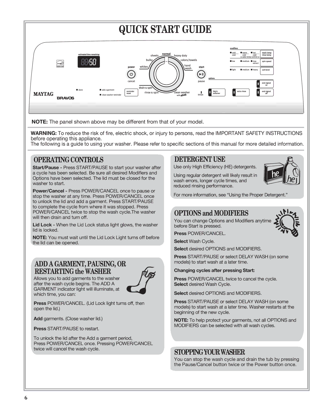 Maytag W10092826B, W10092827B, MVWB300WQ quick start Quick Start Guide, Changing cycles after pressing Start 