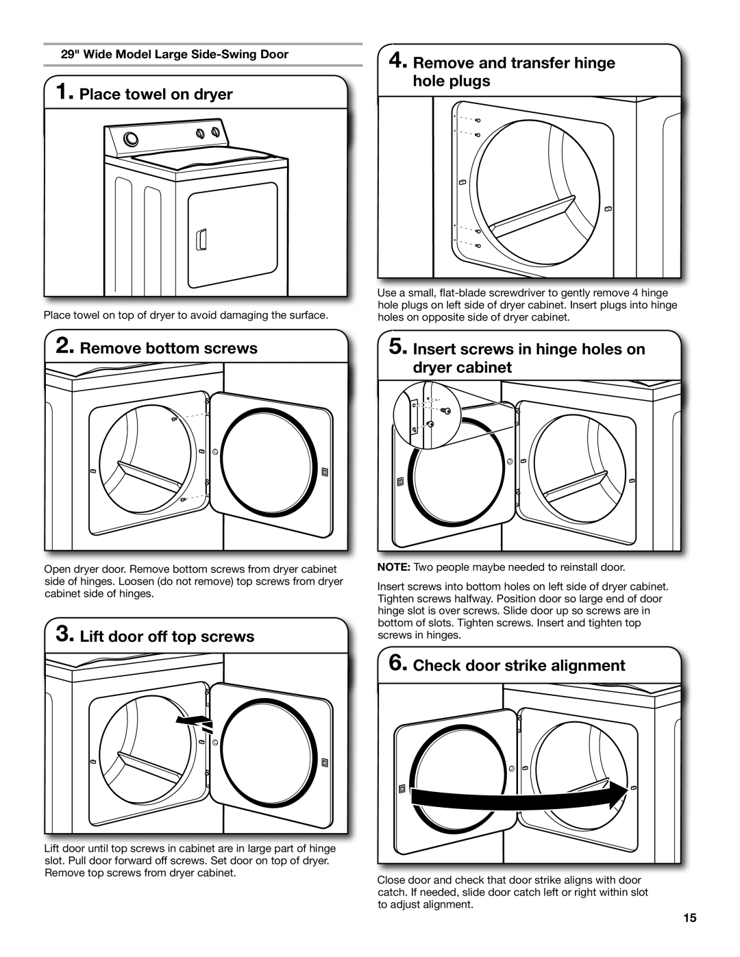 Maytag W10097000A-SP Place towel on dryer, Remove bottom screws, Lift door off top screws, Check door strike alignment 