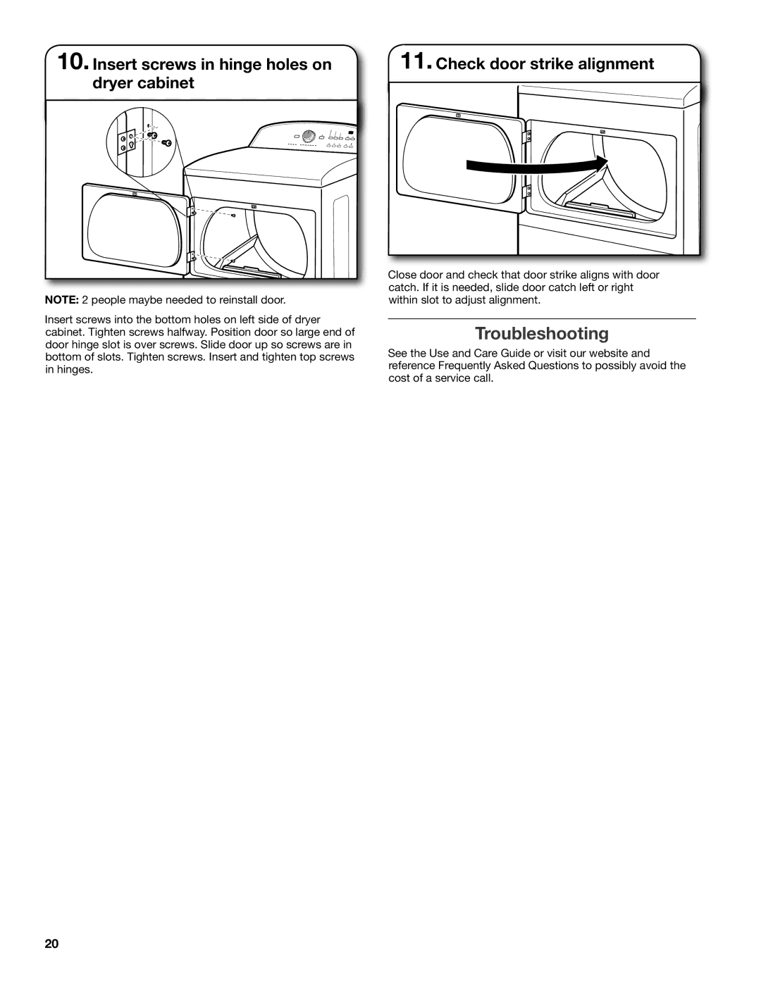 Maytag MGDX600XW, W10097000A-SP, W10096984A installation instructions Troubleshooting 