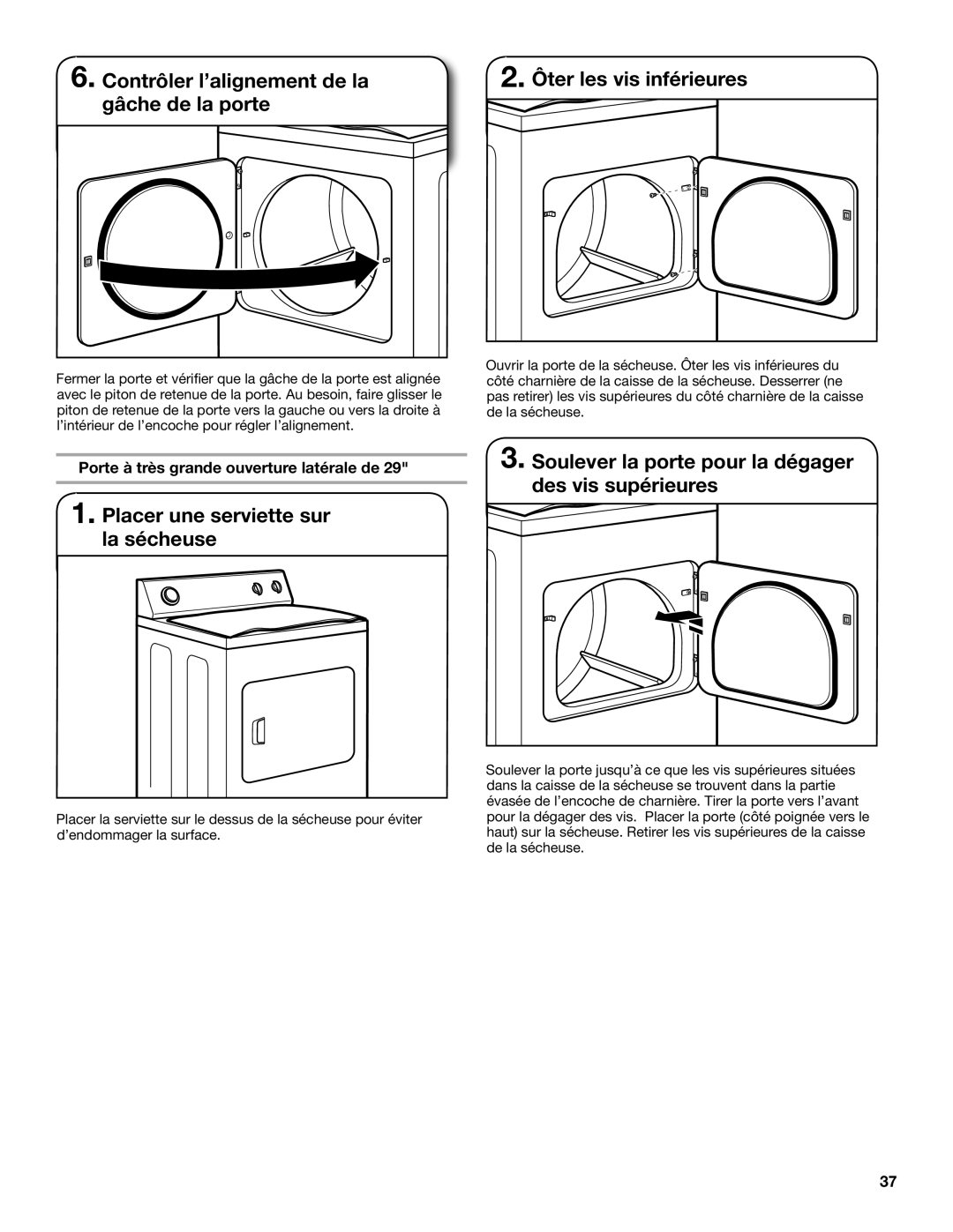 Maytag W10096984A, W10097000A-SP, MGDX600XW Contrôler l’alignement de la gâche de la porte, Ôter les vis inférieures 