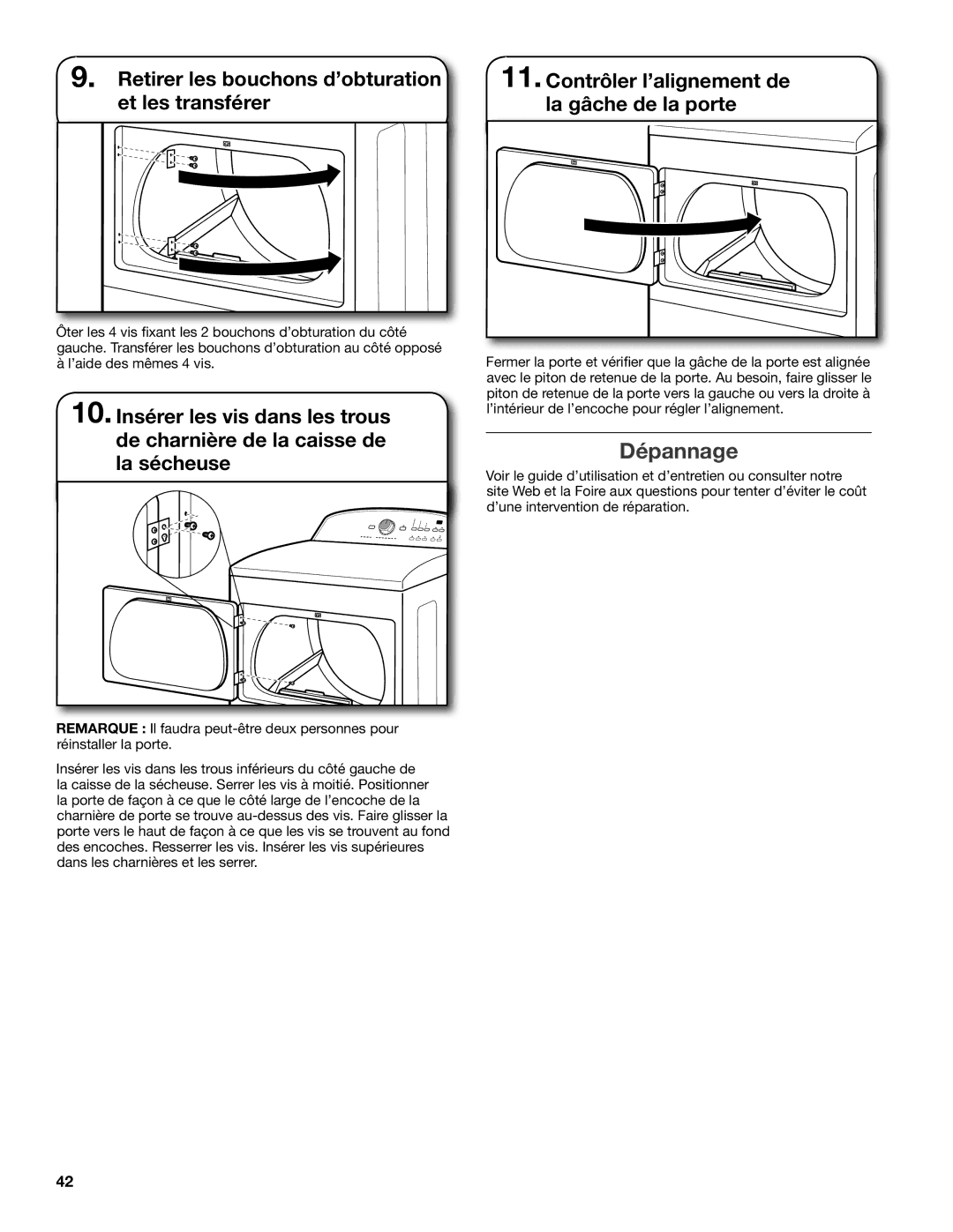 Maytag W10097000A-SP, W10096984A, MGDX600XW installation instructions Dépannage 