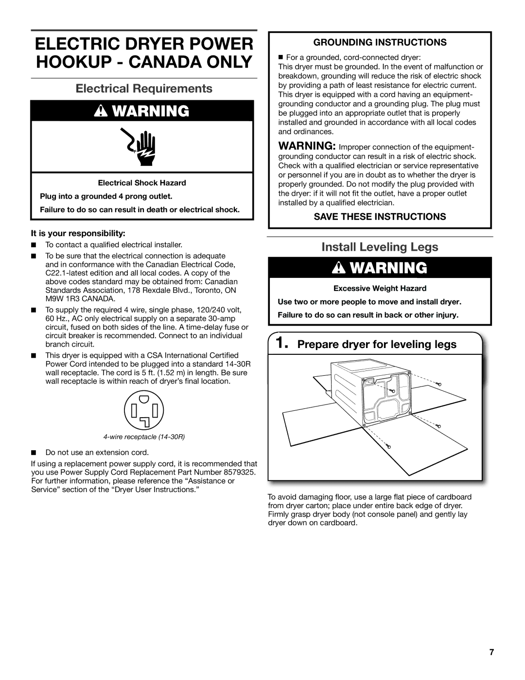 Maytag W10096984A, W10097000A-SP, MGDX600XW Electrical Requirements, Install Leveling Legs, Prepare dryer for leveling legs 