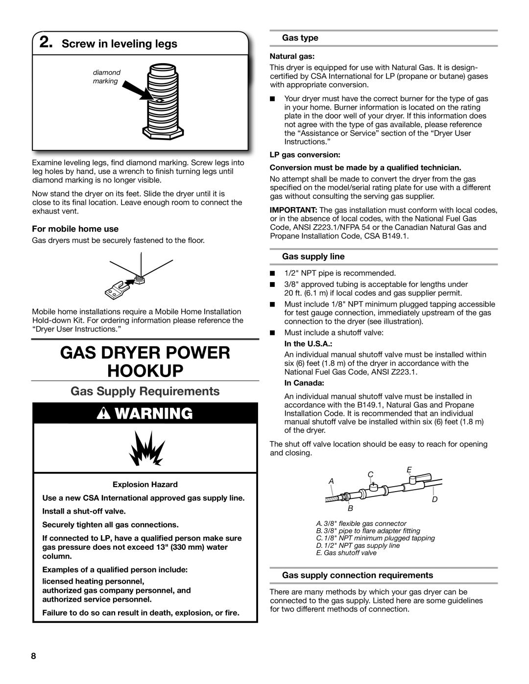 Maytag MGDX600XW Gas Dryer Power Hookup, Gas Supply Requirements, Screw in leveling legs, For mobile home use, Gas type 