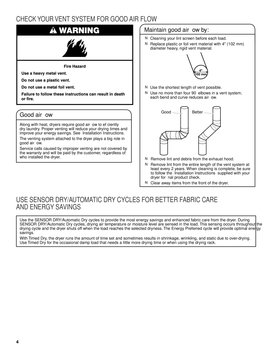 Maytag W10097007A - SP, W10096990A Check Your Vent System for Good AIR Flow, Good air flow, Maintain good air flow by 