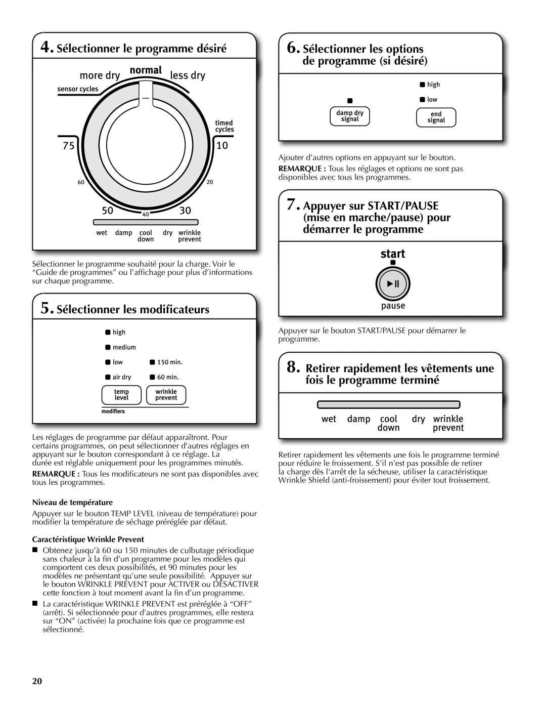 Maytag W10097016A-SP, W10097013A Sélectionner les modificateurs, Niveau de température, Caractéristique Wrinkle Prevent 