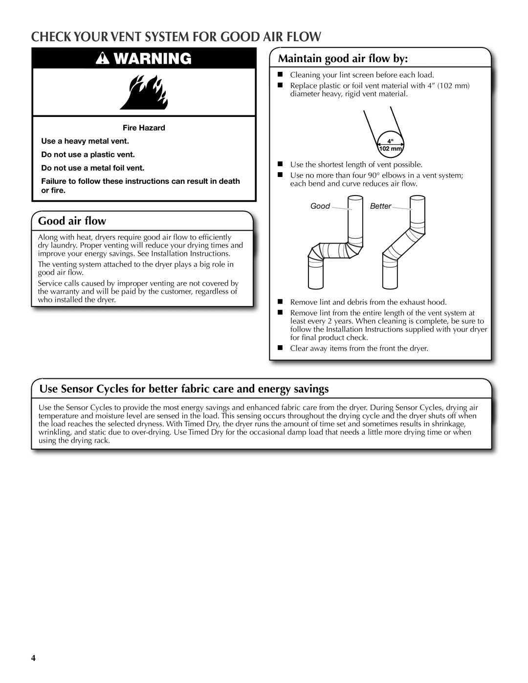 Maytag W10097016A-SP, W10097013A warranty Check Your Vent System for Good AIR Flow, Good air flow, Maintain good air flow by 