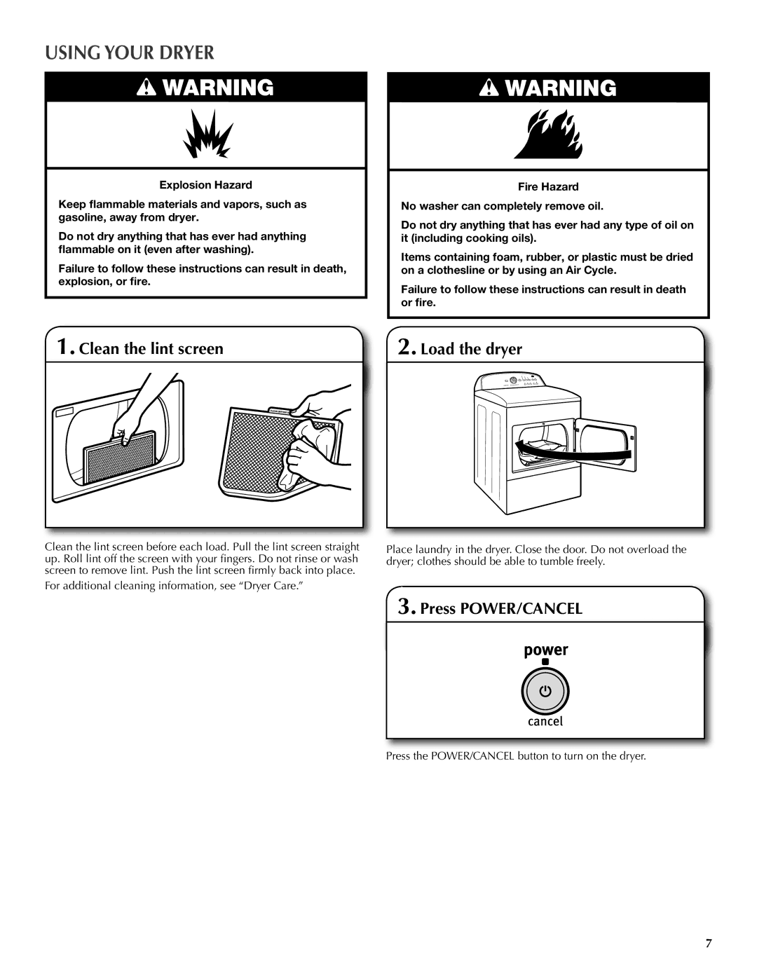 Maytag W10097013A, W10097016A-SP warranty Using Your Dryer, Clean the lint screen Load the dryer, Press POWER/CANCEL 