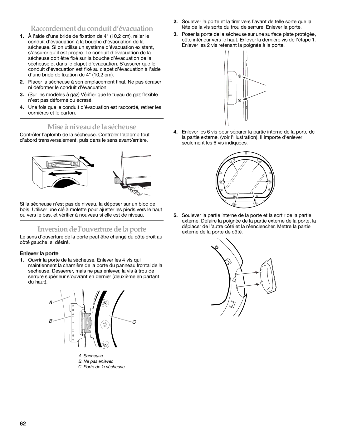 Maytag W10099060 Raccordement du conduit d’évacuation, Mise à niveau de la sécheuse, Inversion de louverture de la porte 