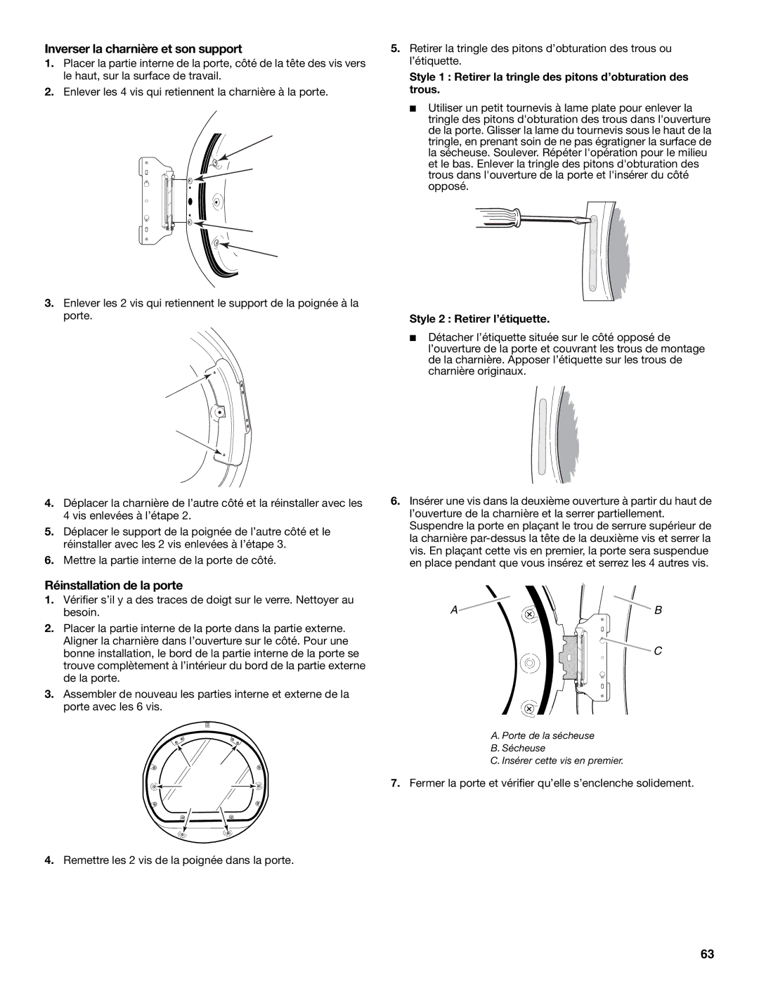 Maytag W10099060 manual Inverser la charnière et son support, Réinstallation de la porte, Style 2 Retirer l’étiquette 