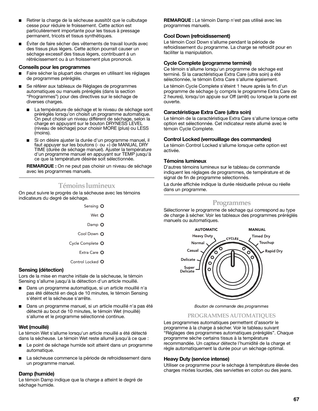 Maytag W10099060 manual Témoins lumineux, Programmes 