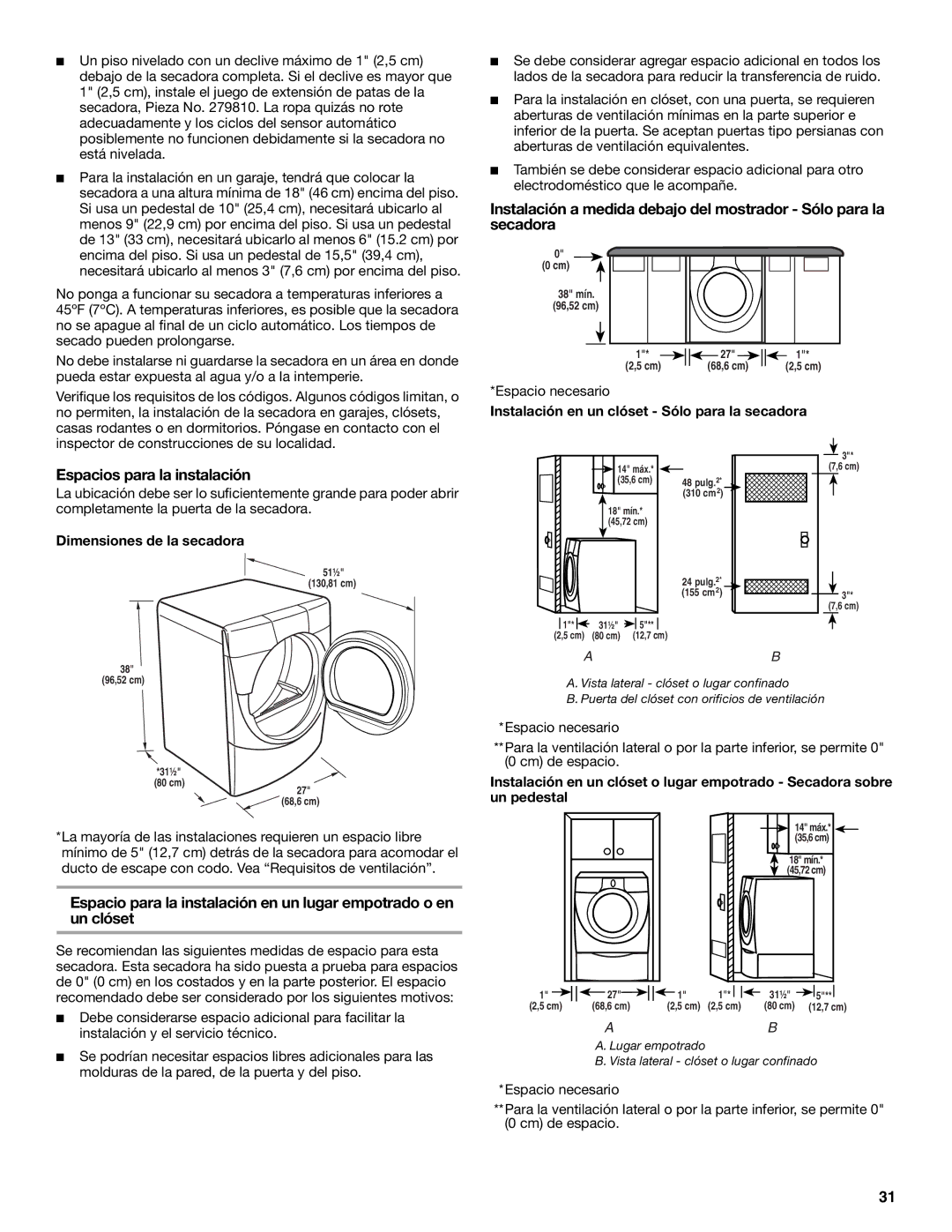 Maytag W10099070 manual Espacios para la instalación, Espacio necesario, Instalación en un clóset Sólo para la secadora 