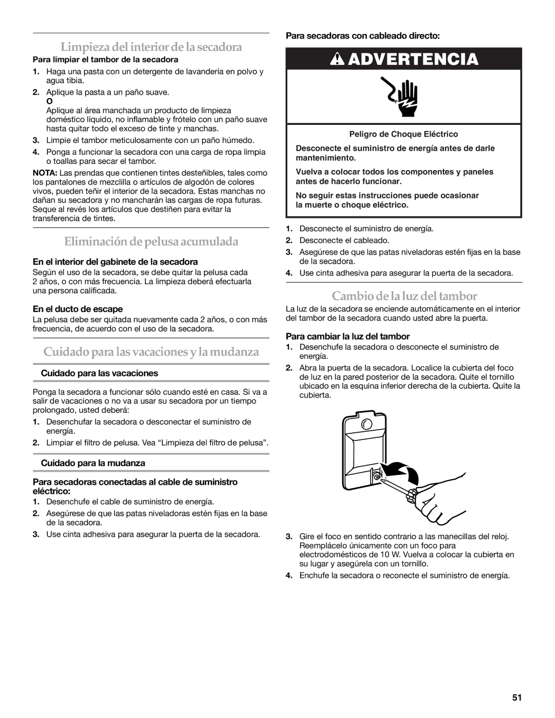 Maytag W10099070 manual Limpieza del interior de la secadora, Eliminación de pelusa acumulada, Cambiode la luz del tambor 