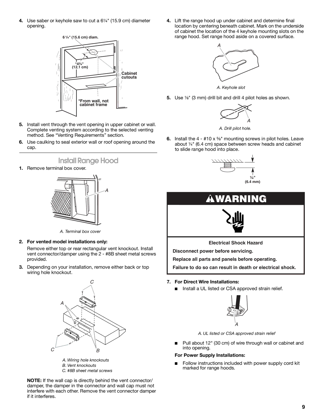 Maytag 99043751D, W10112419D Install Range Hood, For vented model installations only, For Power Supply Installations 