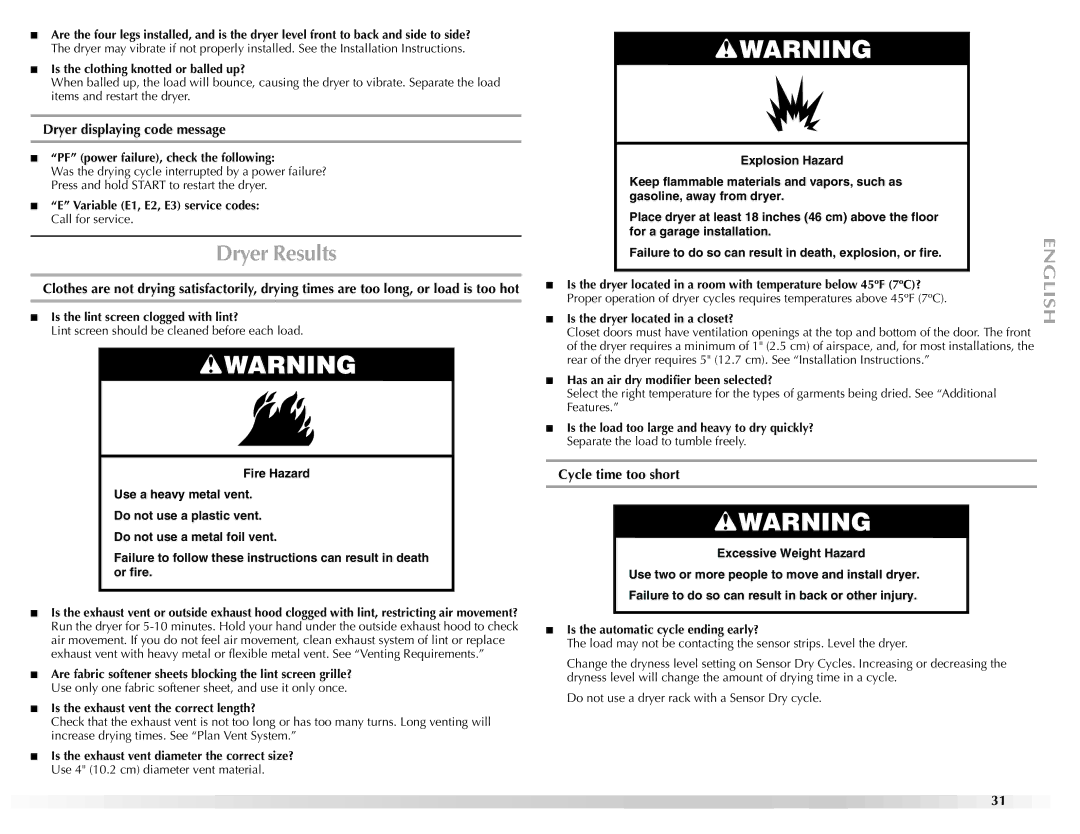 Maytag W10112937A manual Dryer Results, Dryer displaying code message, Cycle time too short 