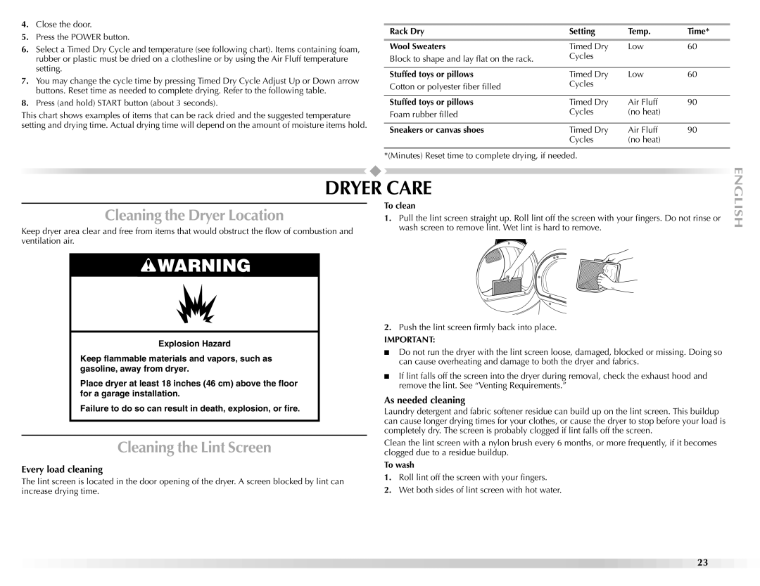 Maytag W10112943A manual Dryer Care, Cleaning the Dryer Location, Cleaning the Lint Screen, Every load cleaning 