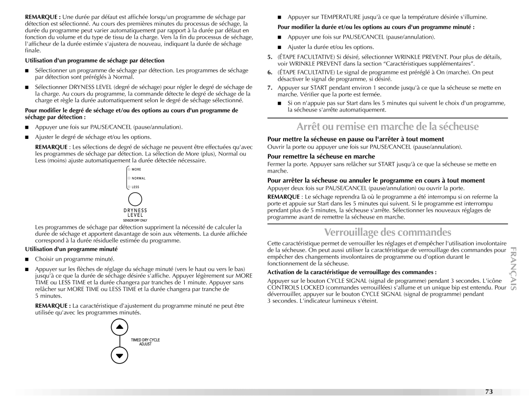 Maytag W10112943A manual Arrêt ou remise en marche de la sécheuse, Verrouillage des commandes 