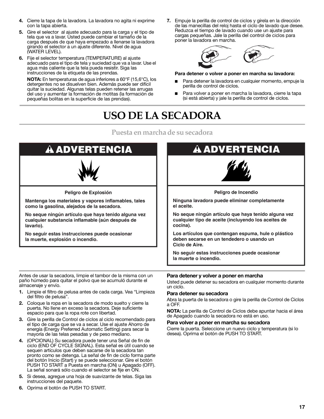 Maytag W10117754A warranty USO DE LA Secadora, Puesta en marcha de su secadora, Para detener y volver a poner en marcha 