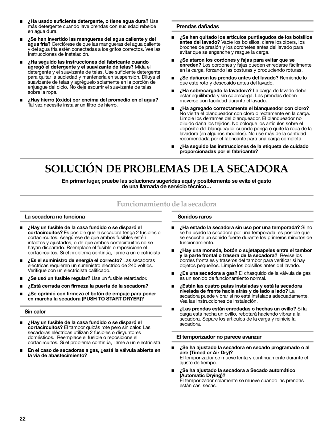 Maytag W10117754A warranty Solución DE Problemas DE LA Secadora, Funcionamiento de la secadora 