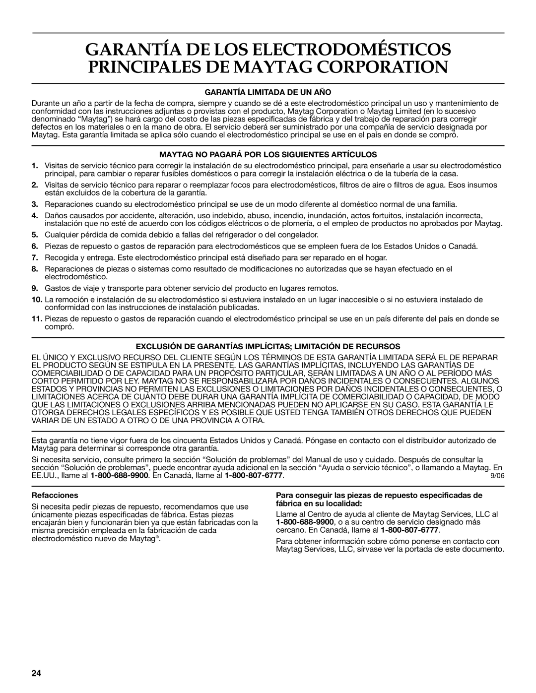 Maytag W10117754A warranty Garantía Limitada DE UN AÑO, Maytag no Pagará POR LOS Siguientes Artículos, Refacciones 