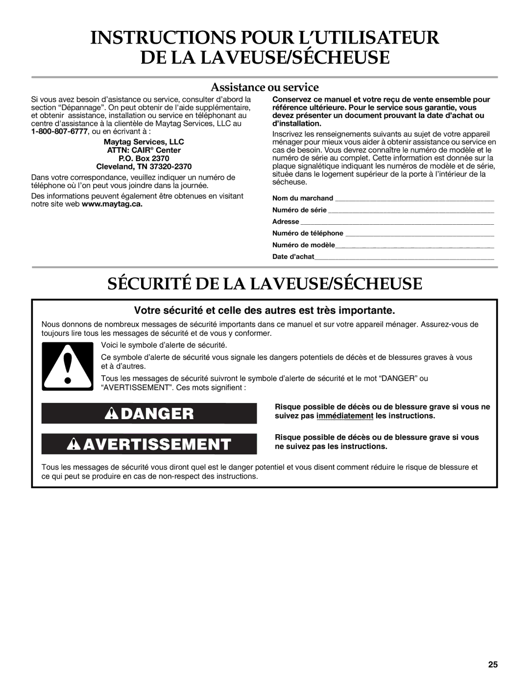 Maytag W10117754A warranty Instructions Pour L’UTILISATEUR DE LA LAVEUSE/SÉCHEUSE, Sécurité DE LA LAVEUSE/SÉCHEUSE 