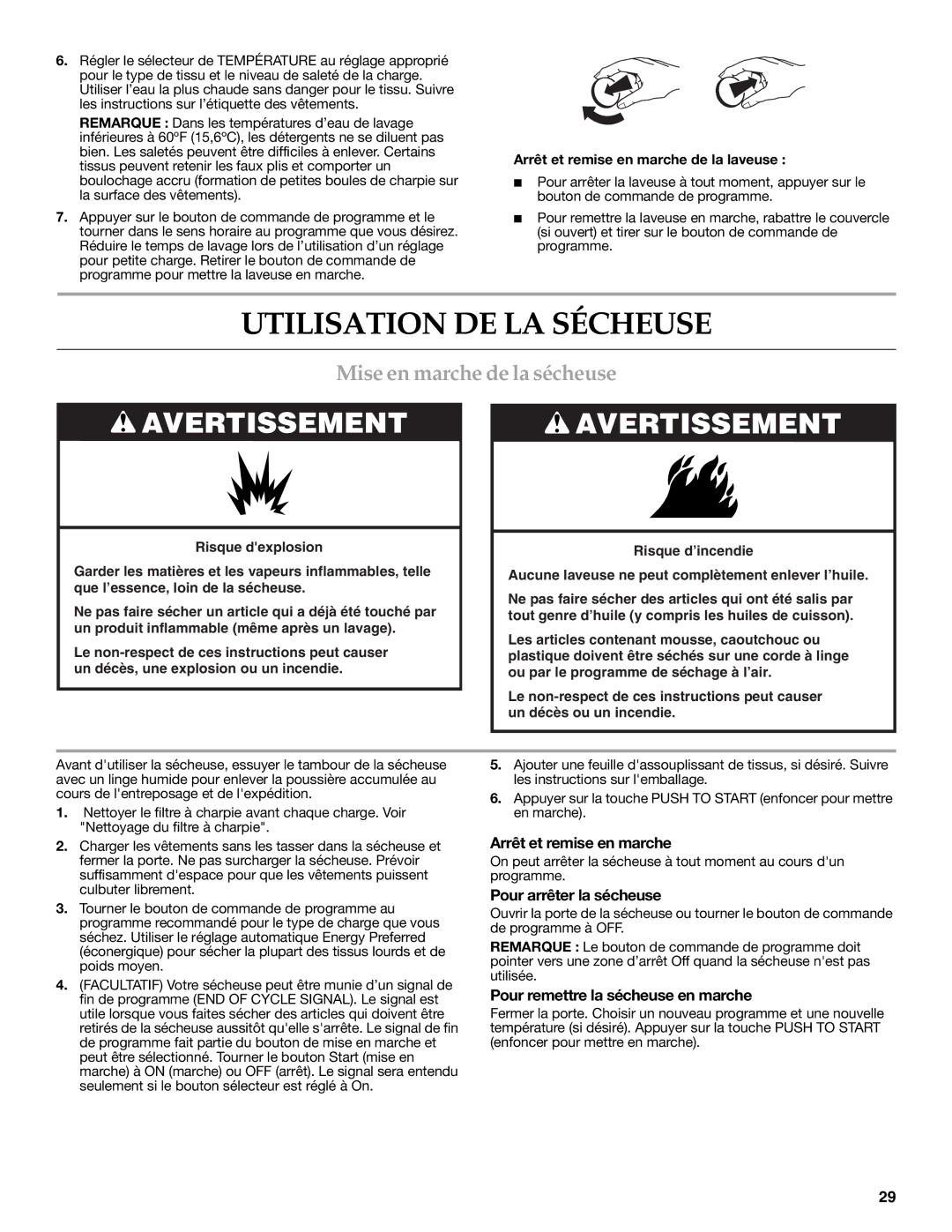 Maytag W10117754A warranty Utilisation DE LA Sécheuse, Mise en marche de la sécheuse, Arrêt et remise en marche 