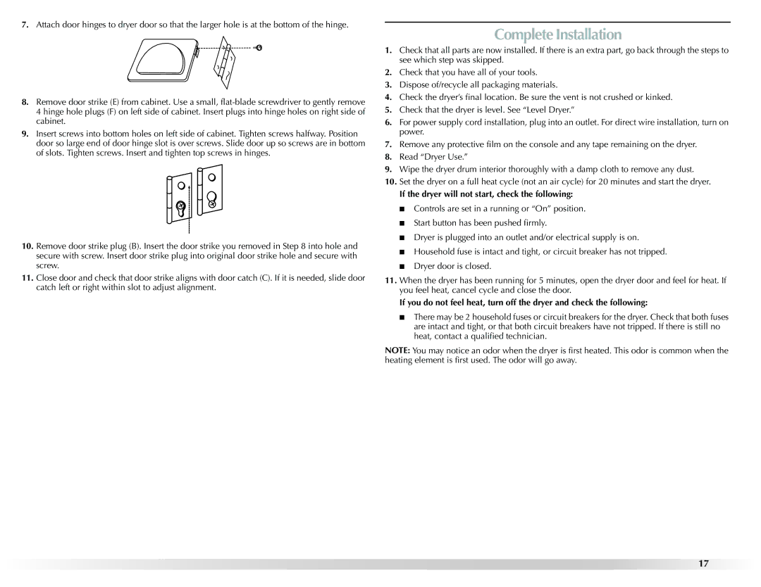 Maytag W10131619A installation instructions Complete Installation, If the dryer will not start, check the following 