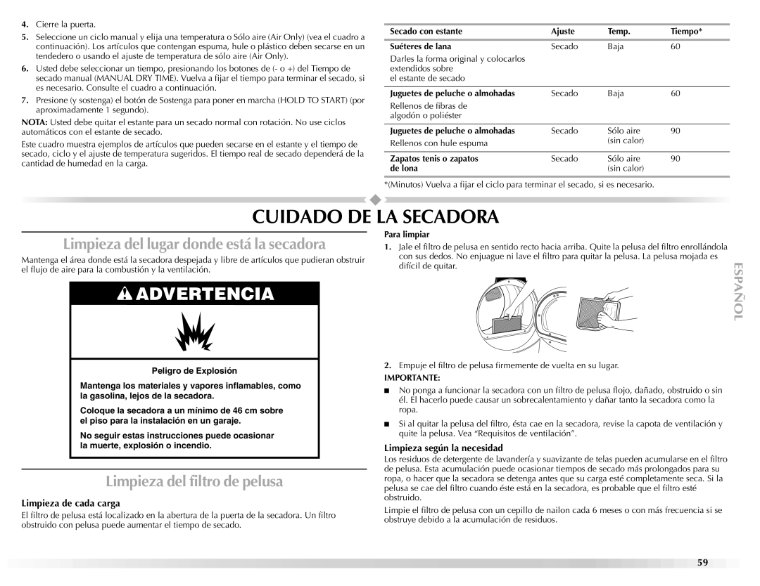 Maytag W10139629A manual Cuidado DE LA Secadora, Limpieza del lugar donde está la secadora, Limpieza del filtro de pelusa 