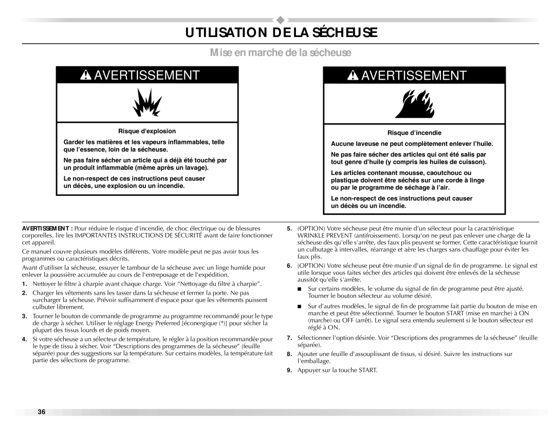 Maytag W10150609A, W10150608A manual Utilisation DE LA Sécheuse, Mise en marche de la sécheuse 