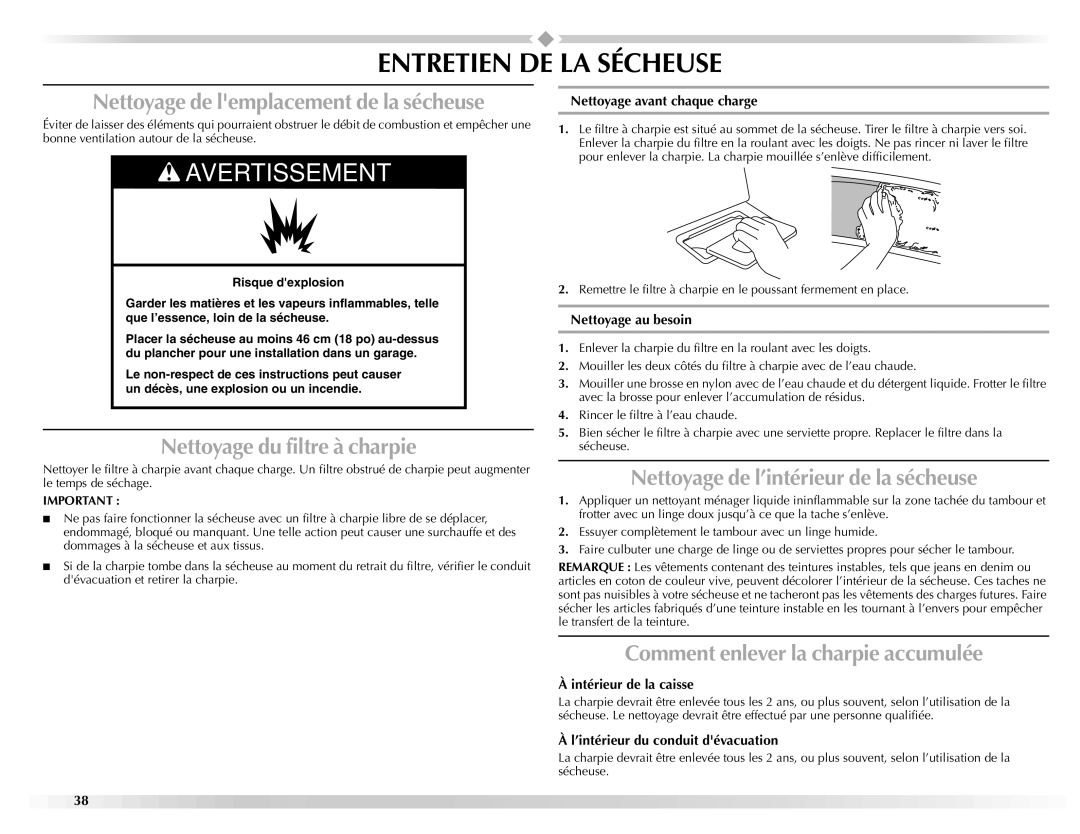 Maytag W10150609A manual Entretien DE LA Sécheuse, Nettoyage de lemplacement de la sécheuse, Nettoyage du filtre à charpie 