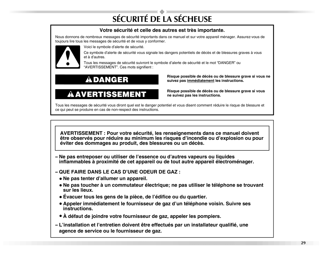 Maytag W10150661A, W10150660A manual Sécurité DE LA Sécheuse, Votre sécurité et celle des autres est très importante 