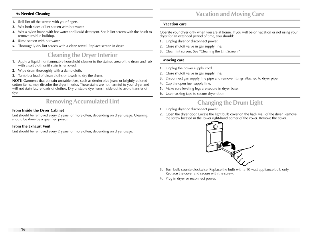 Maytag W10151609A manual Cleaning the Dryer Interior, Removing Accumulated Lint, Vacation and Moving Care 