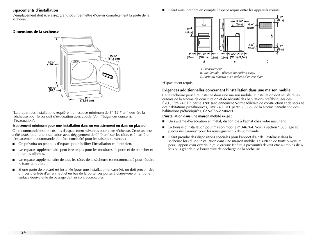 Maytag W10151609A manual Espacements d’installation, Dimensions de la sécheuse, ’installation dans une maison mobile exige 