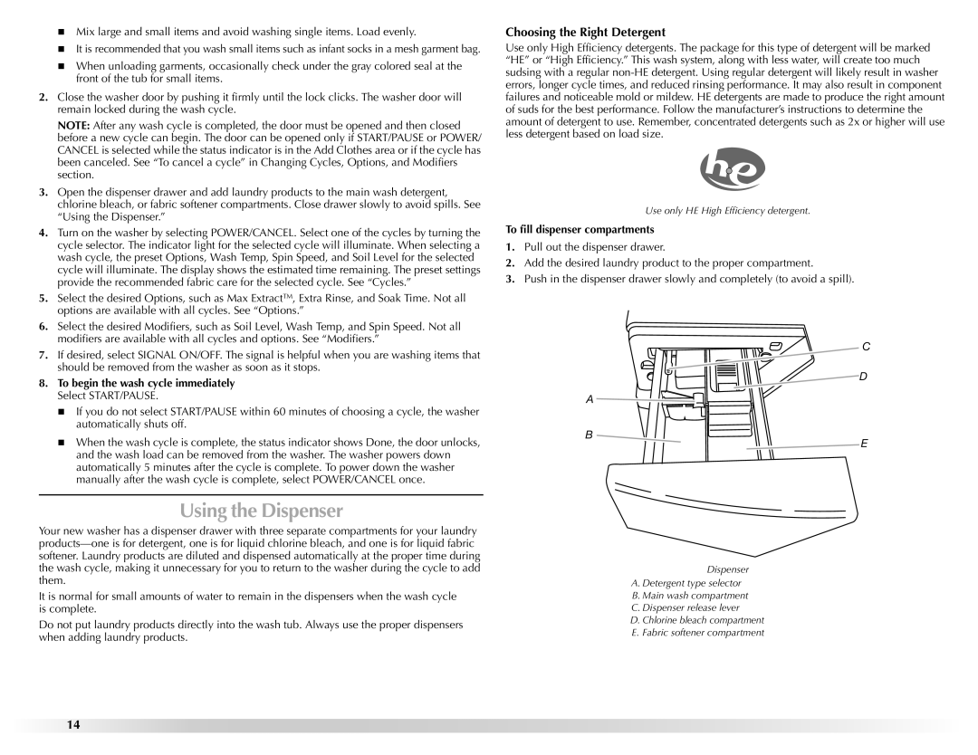 Maytag W10157503D manual Using the Dispenser, Choosing the Right Detergent, To fill dispenser compartments 