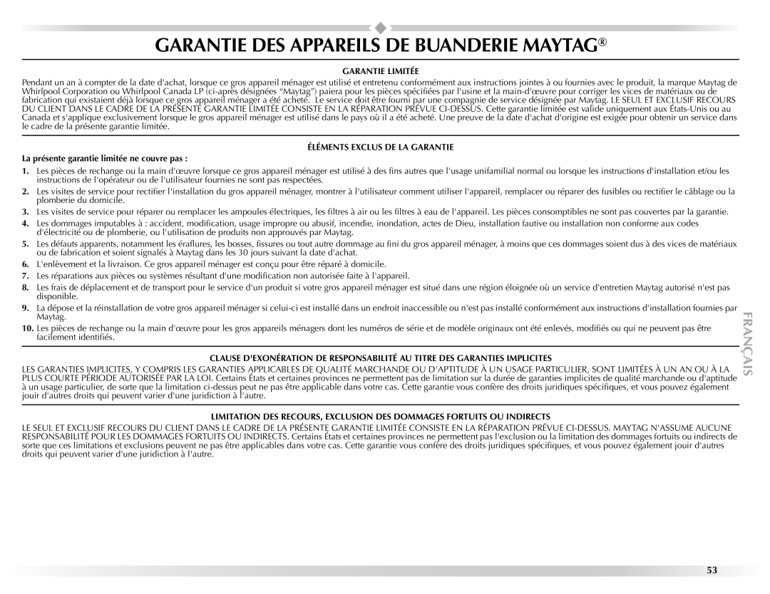 Maytag W10157503D manual Garantie DES Appareils DE Buanderie Maytag, Garantie Limitée, Éléments Exclus DE LA Garantie 