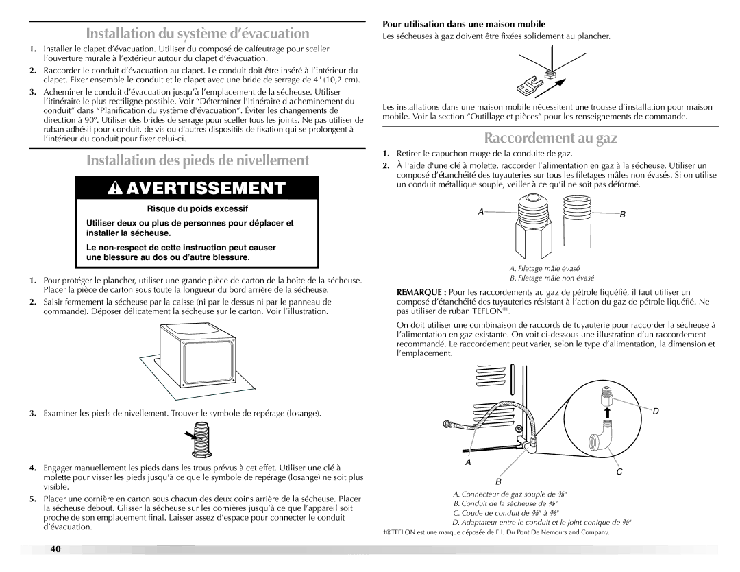 Maytag W10160251A manual Installation du système d’évacuation, Installation des pieds de nivellement, Raccordement au gaz 