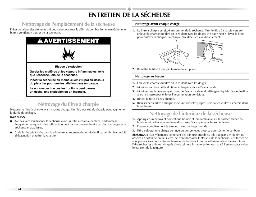 Maytag W10160251A manual Entretien DE LA Sécheuse, Nettoyage de lemplacement de la sécheuse, Nettoyage du filtre à charpie 