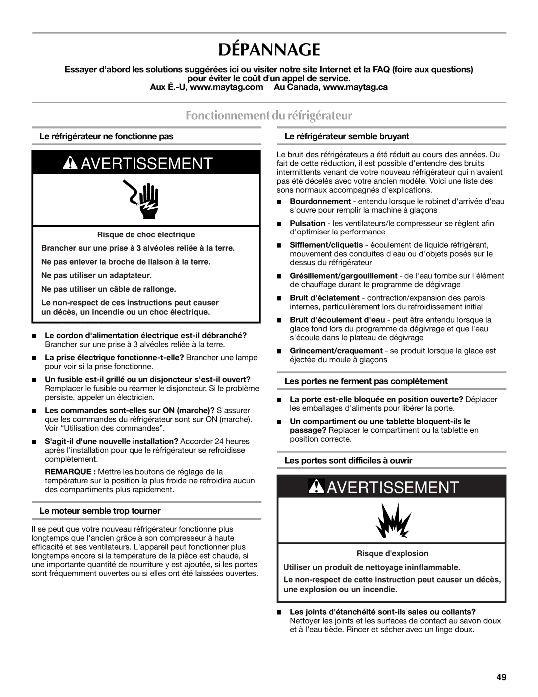 Maytag W10175477A, W10175444A, MFI2568AES installation instructions Dépannage, Fonctionnement du réfrigérateur 