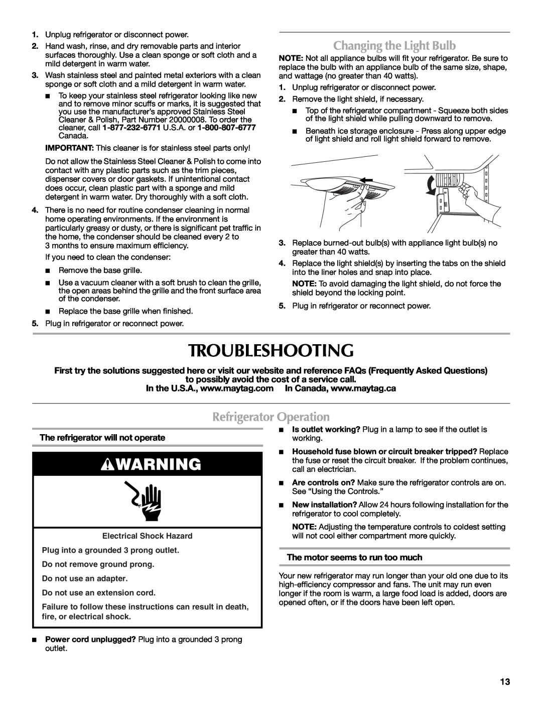 Maytag W10175477A Troubleshooting, Changing the Light Bulb, Refrigerator Operation, The refrigerator will not operate 