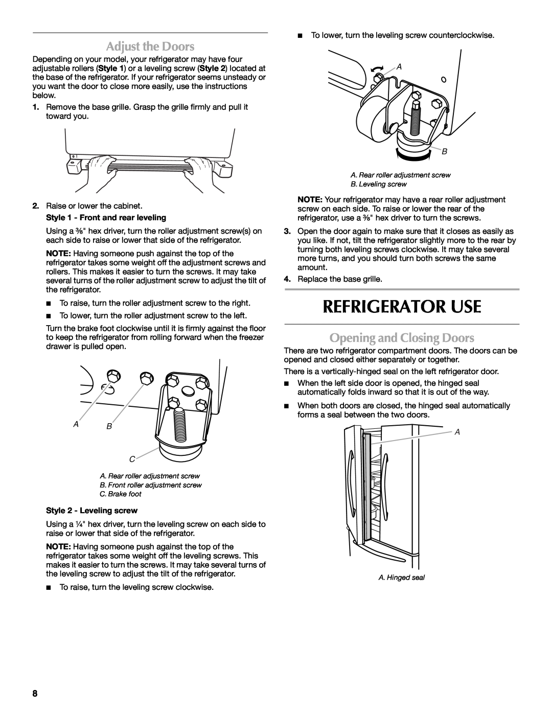 Maytag MFI2568AES, W10175444A, W10175477A Refrigerator Use, Adjust the Doors, Opening and Closing Doors, A B C 
