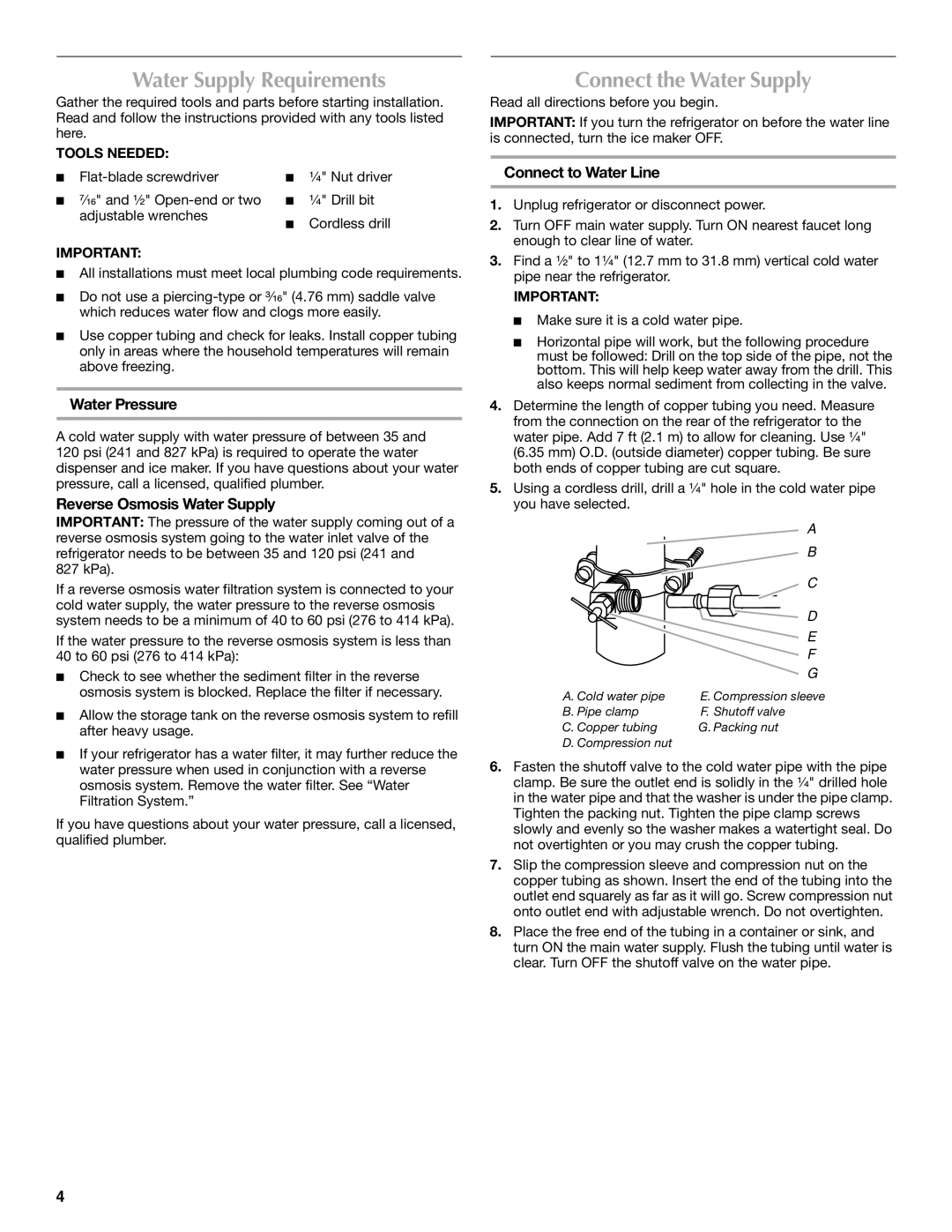 Maytag W10175446B manual Water Supply Requirements, Connect the Water Supply, Water Pressure, Reverse Osmosis Water Supply 